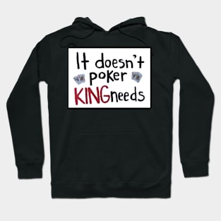 It doesn’t póker king needs Hoodie